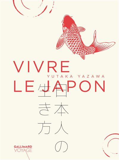 “Vivre le Japon” de Yutaka Yazawa.