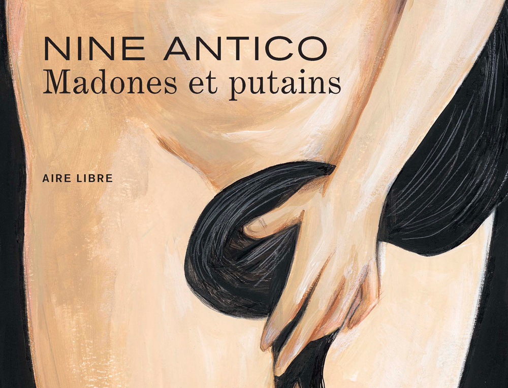 “Madones et Putains”, de Nine Antico. 