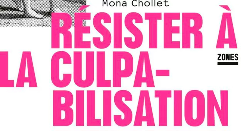 “Résister à la culpabilisation : sur quelques empêchements d'exister”, Mona Chollet, en librairie le 19 septembre 2024.