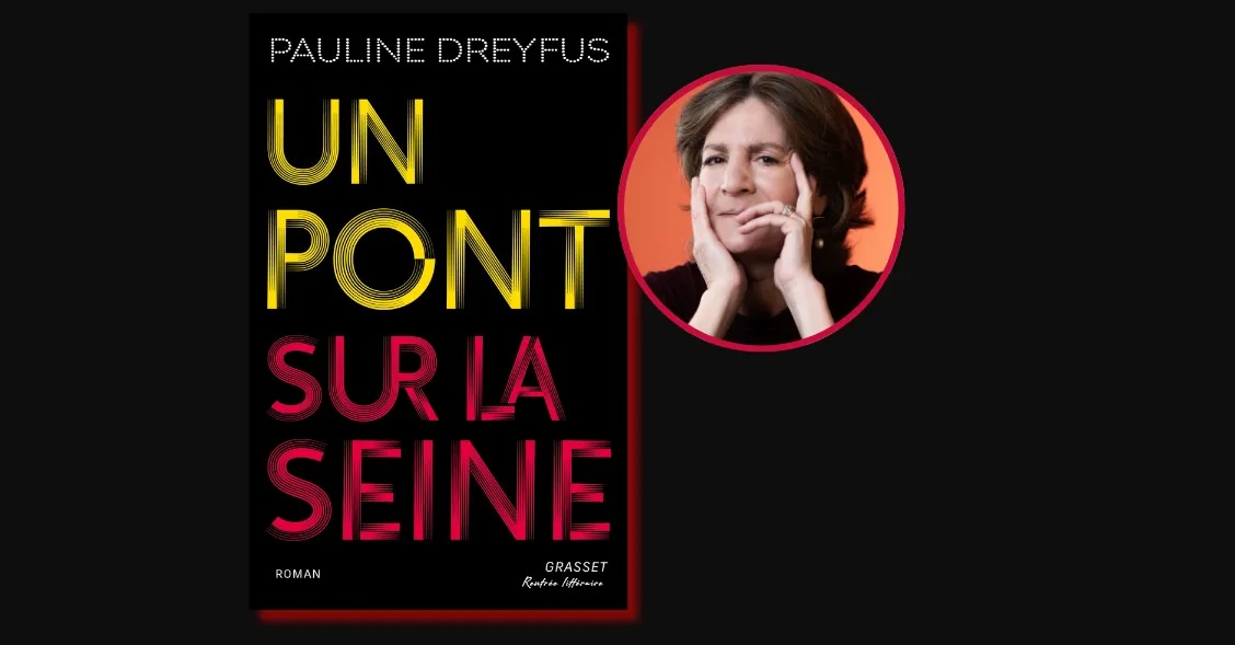 “Un pont sur la Seine”, le 27 août en librairie.