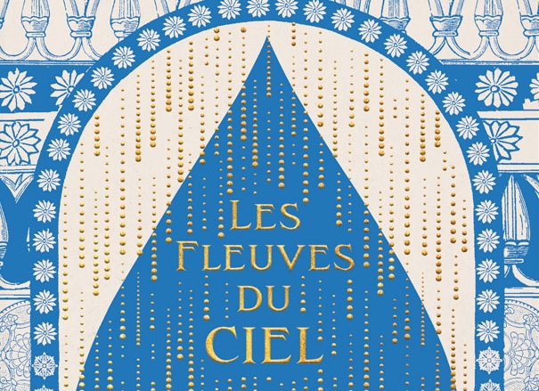 “Les fleuves du ciel”.