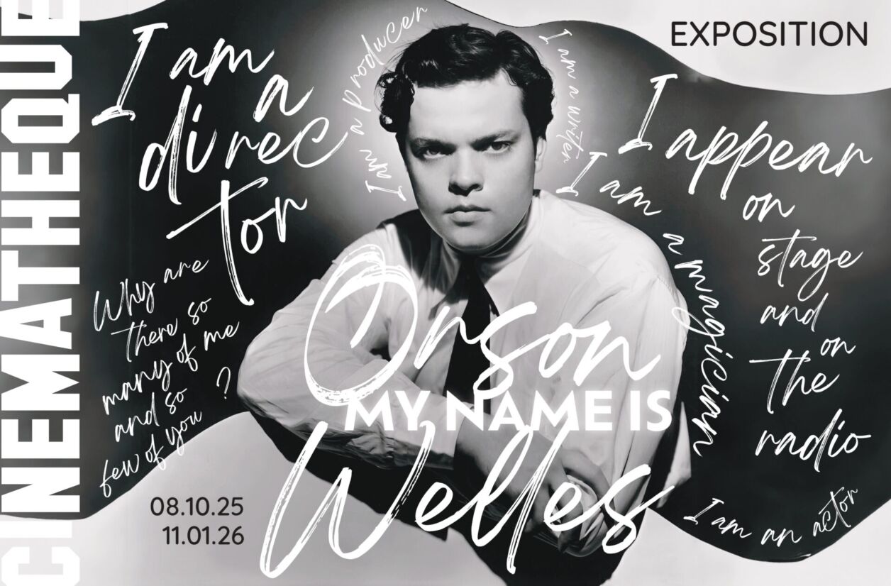 Affiche de l'exposition “My Name is Orson Welles”.