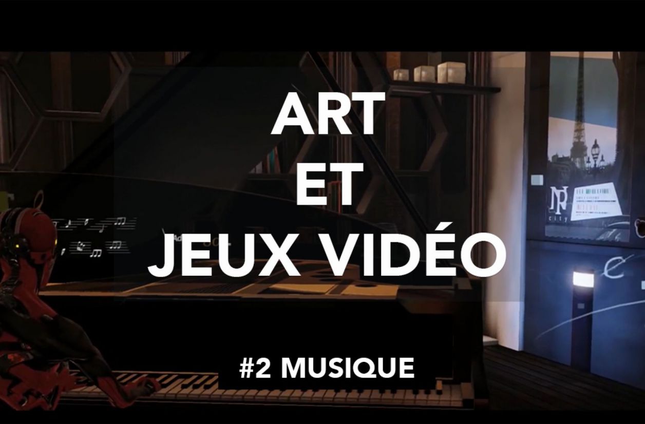 "Art et Jeux Vidéo", épisode 2 : le SELL met la musique à l'honneur